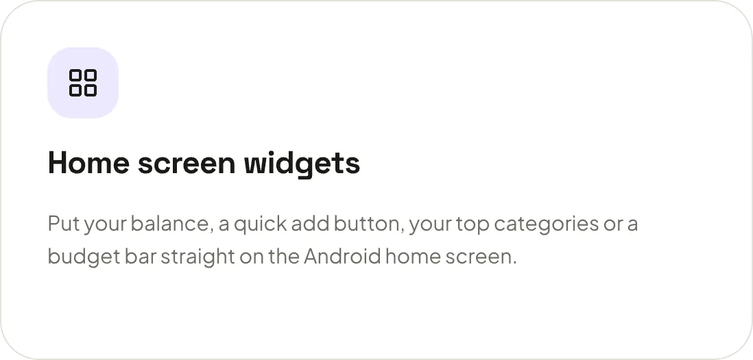 Pooled home-screen widgets: balance, budget, quick add and quick categories.